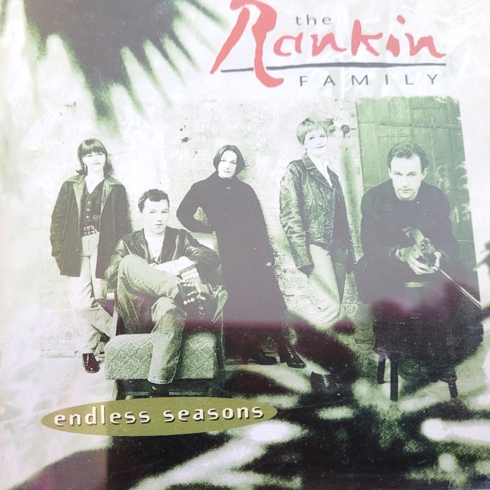 THE RANKIN FAMILY/ENDLESS SEASONS